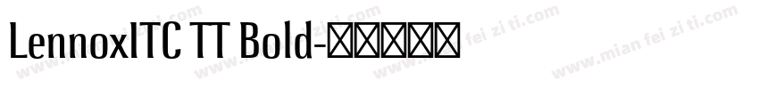 LennoxITC TT Bold字体转换